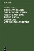 Die Einwirkung des bürgerlichen Rechts auf das preußisch-deutsche Verwaltungsrecht (eBook, PDF)