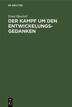 Der Kampf um den Entwickelungs-Gedanken (eBook, PDF) - Haeckel, Ernst