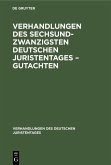 Verhandlungen des Sechsundzwanzigsten Deutschen Juristentages - Gutachten (eBook, PDF)