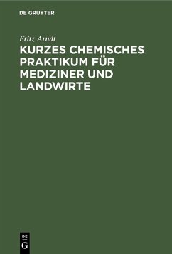 Cover Kurzes chemisches Praktikum für Mediziner und Landwirte (eBook, PDF)