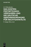 Das Kostenfestsetzungsverfahren und die Deutsche Gebührenordnung für Rechtsanwälte (eBook, PDF)
