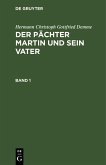 Hermann Christoph Gottfried Demme: Der Pächter Martin und sein Vater. Band 1 (eBook, PDF)