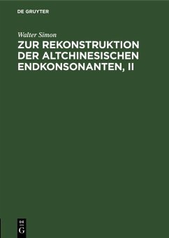 Zur Rekonstruktion der altchinesischen Endkonsonanten, II (eBook, PDF) - Simon, Walter