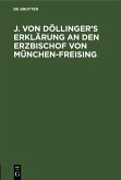 J. von Döllinger's Erklärung an den Erzbischof von München-Freising (eBook, PDF)