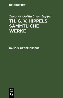 Ueber die Ehe (eBook, PDF) - Hippel, Theodor Gottlieb Von