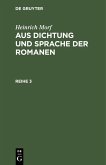 Heinrich Morf: Aus Dichtung und Sprache der Romanen. Reihe 3 (eBook, PDF)