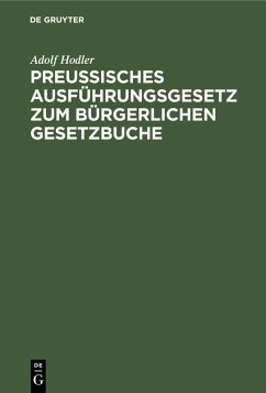Cover Preußisches Ausführungsgesetz zum bürgerlichen Gesetzbuche (eBook, PDF)