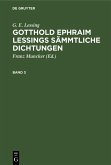 G. E. Lessing: Gotthold Ephraim Lessings Sämmtliche Dichtungen. Band 3 (eBook, PDF)
