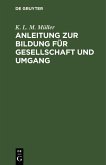 Anleitung zur Bildung für Gesellschaft und Umgang (eBook, PDF)