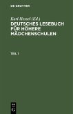 Deutsches Lesebuch für höhere Mädchenschulen. Teil 1 (eBook, PDF)
