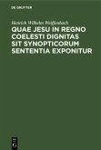 Quae Jesu in regno coelesti dignitas sit synopticorum sententia exponitur (eBook, PDF)