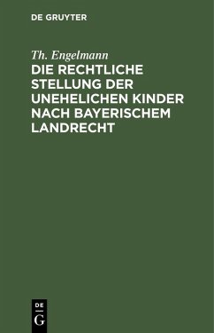 Cover Die rechtliche Stellung der unehelichen Kinder nach Bayerischem Landrecht (eBook, PDF)