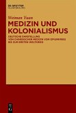Medizin und Kolonialismus (eBook, PDF)