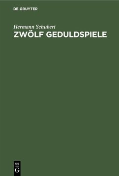 Zwölf Geduldspiele (eBook, PDF) - Schubert, Hermann