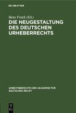 Die Neugestaltung des deutschen Urheberrechts (eBook, PDF)