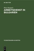Arbeitsdienst in Bulgarien (eBook, PDF)