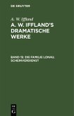 Die Familie Lonau. Scheinverdienst (eBook, PDF) Die Familie Lonau. Scheinverdienst (eBook, PDF)
