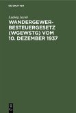 Wandergewerbesteuergesetz (WGewStG) vom 10. Dezember 1937 (eBook, PDF)