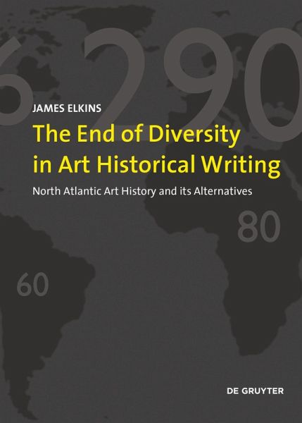 The End of Diversity in Art Historical Writing (eBook, PDF)
