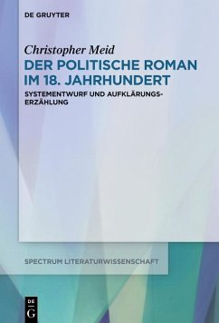 Der politische Roman im 18. Jahrhundert (eBook, PDF) - Meid, Christopher