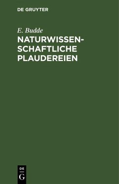 Naturwissenschaftliche Plaudereien (eBook, PDF) - Budde, E.