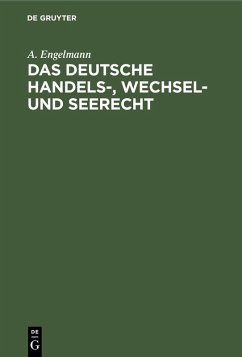 Das deutsche Handels-, Wechsel- und Seerecht (eBook, PDF) - Engelmann, A.