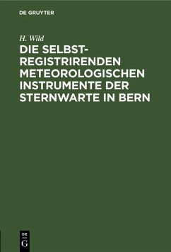 Cover Die selbstregistrirenden meteorologischen Instrumente der Sternwarte in Bern (eBook, PDF)