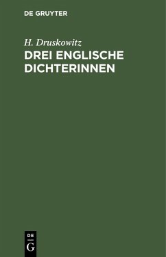 Drei englische Dichterinnen (eBook, PDF) - Druskowitz, H.