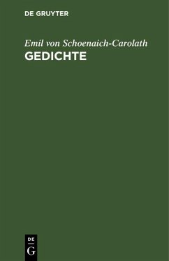 Gedichte (eBook, PDF) - Schoenaich-Carolath, Emil Von