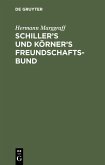 Schiller's und Körner's Freundschaftsbund (eBook, PDF)