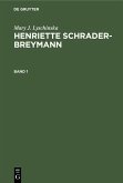 Mary J. Lyschinska: Henriette Schrader-Breymann. Band 1 (eBook, PDF)