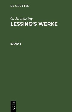 G. E. Lessing: Lessing's Werke. Band 5 (eBook, PDF) - Lessing, G. E.