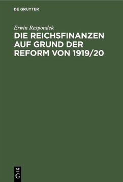 Die Reichsfinanzen auf Grund der Reform von 1919/20 (eBook, PDF) - Respondek, Erwin