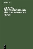 Die Civilprozeßordnung für das Deutsche Reich (eBook, PDF)