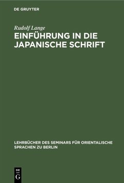 Einführung in die japanische Schrift (eBook, PDF) - Lange, Rudolf