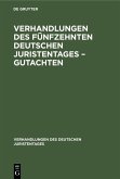 Verhandlungen des Fünfzehnten Deutschen Juristentages - Gutachten (eBook, PDF)
