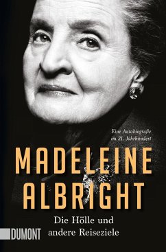 Die Hölle und andere Reiseziele - Albright, Madeleine