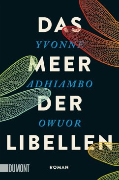 Das Meer der Libellen - Owuor, Yvonne Adhiambo