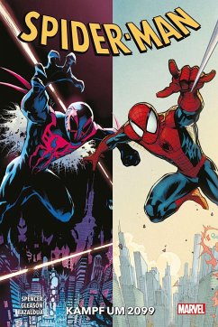 Kampf um 2099 / Spider-Man - Neustart Bd.7 - Spencer, Nick;Gleason, Patrick;Bazaldua, Jan