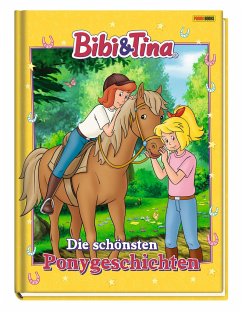Bibi & Tina: Die schönsten Ponygeschichten - Weber, Claudia