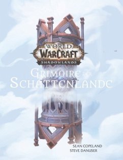 World of Warcraft: Shadowlands - Copeland, Sean;Danuser, Steve