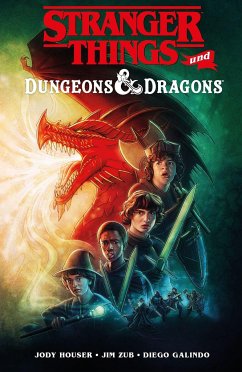 Stranger Things und Dungeons & Dragons - Houser, Jody;Zub, Jim;Galindo, Diego