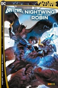 Future State - Batman Sonderband - Nightwing & Robin - Williamson, Joshua;Scott, Nicola;Barrows, Eddy