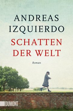 Schatten der Welt / Wege der Zeit Bd.1 - Izquierdo, Andreas