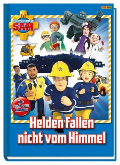 Feuerwehrmann Sam: Helden fallen nicht vom Himmel - Zuschlag, Katrin