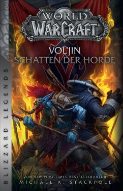 World of Warcraft: Vol'jin - Schatten der Horde - Stackpole, Michael A