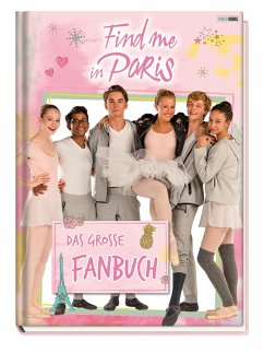 Find me in Paris: Das große Fanbuch - Panini
