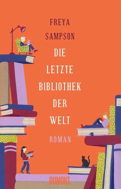 Die letzte Bibliothek der Welt - Sampson, Freya
