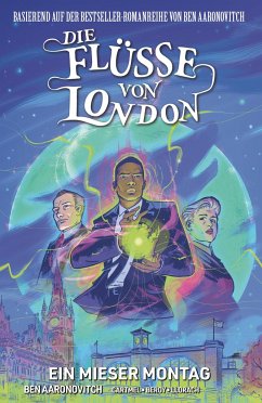 Ein mieser Montag / Die Flüsse von London - Graphic Novel Bd.9 - Aaronovitch, Ben;Cartmel, Andrew;Beroy, Jose Maria
