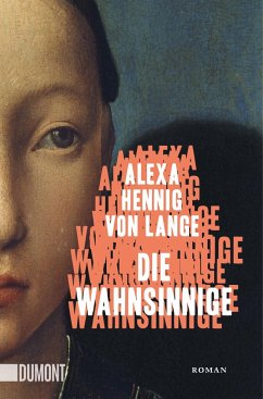 Die Wahnsinnige - Hennig von Lange, Alexa